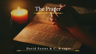 The prayer 기도더프레이어 David Foster amp CB sager [upl. by Anifad]