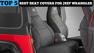 TOP 5 BEST SEAT COVERS FOR JEEP WRANGLER in 2024 [upl. by Gnilrad95]