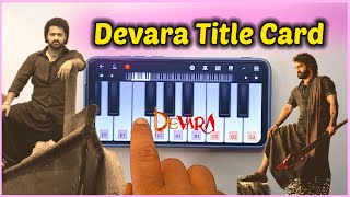 Devara  Title Card Bgm  Walkband Cover  Man Of The Masses NTR Bgm  Anirudh Bgm [upl. by Raclima597]