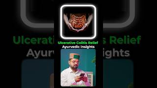 Ulcerative colitis relief ayurveda insights ayurvedasecrets shorts shortsindia [upl. by Aggappora]