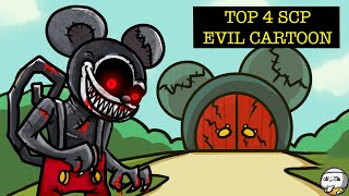 Top 4 EVIL CARTOON SCP That’ll Ruin Your Childhood SCP Compilation [upl. by Laughry]