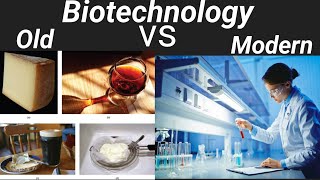 Basic difference between Old and Modern biotechnology Explanation in Hindi [upl. by Gio]