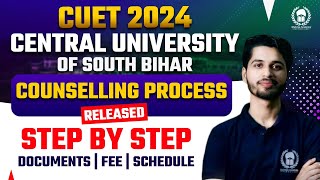 Central university of South Bihar 2024 complete counselling procedure  Scheduledocumentfeeseats [upl. by Aneeres]