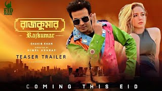 Rajkumar Official Trailer  রাজকুমার মুভি  Shakib Khan  Courtney Coffey  EID Bangla Movie 2024 [upl. by Huan]