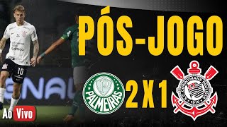 AO VIVO CORINTHIANS 1 X 2 PALMEIRAS  3ª RODADA  BRASILEIRÃO 2023 [upl. by Inaffyt895]