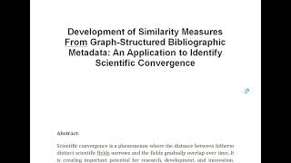 Development of Similarity Measures From Graph Structured Bibliographic Metadata An Application to Id [upl. by Akkahs]