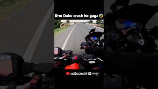 Ktm Duke crash ho gaya😥ktm duke390 kawasaki zx10r bike bikelover rider crash r15 yamaha [upl. by Cleland]