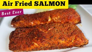 Best Blackened Salmon Recipe in the Air fryer How long to Air fry Fresh FISH Healthy KETO Salmon [upl. by Snah]