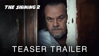 The Shining 2 2025  Teaser Trailer  Jack Nicholson Ewan McGregor [upl. by Lucinda]