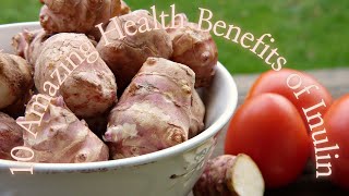 10 Amazing Health Benefits of Inulin [upl. by Cuttie701]