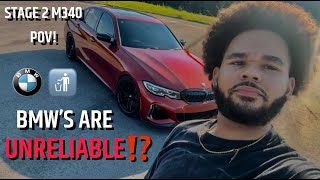 BMWS ARE UNRELIABLE LETS TALK ABOUT IT  M340i POV DRIVE [upl. by Bonnice]