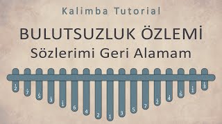 Bulutsuzluk Özlemi  Sözlerimi Geri Alamam  Kalimba Academy Tutorials [upl. by Cira]