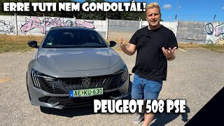 Peugeot 508 PSE a valaha volt legerősebb utcai Peugeot [upl. by Kristianson242]