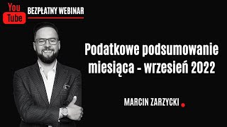 Podatkowe podsumowanie miesiąca – wrzesień 2022 [upl. by Aicyla502]