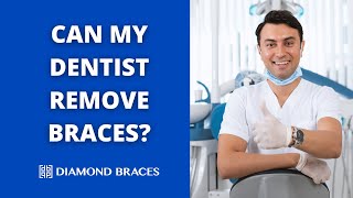 Can My General Dentist Remove My Braces [upl. by Karolina612]