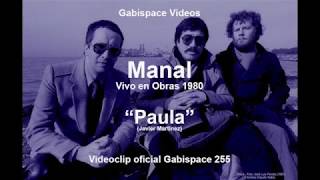 Paula  Manal  Vivo en Obras 1980  vog255 [upl. by Sihonn717]