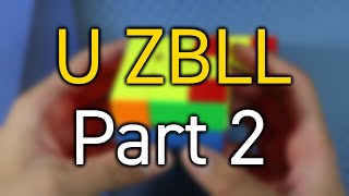 Full U ZBLL  Part 26 Recognition Memorization and Execution [upl. by Notsirb690]