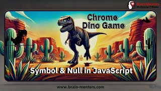 Symbol amp Null Datatypes in js Create the Dino Game Project from Scratch Tutorial 6 [upl. by Aneala]