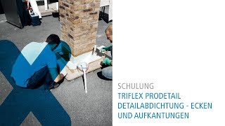 Triflex Detailabdichtung  Ecken und Aufkantungen [upl. by Llehcim]