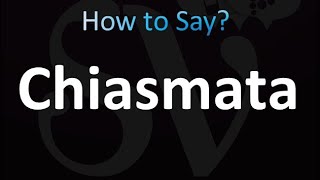 How to Pronounce Chiasmata correctly [upl. by Kcirdderf]