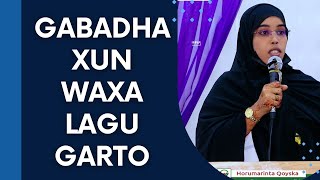 GABADHA XUN MAXAA LAGU GARTAA [upl. by Durante]