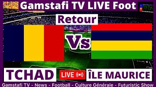 Tchad Vs Île Maurice EN DIRECT Retour Qualification CAN 2025  Gamstafi TV [upl. by Mozelle]