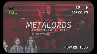 Metalords Machinery Of Torment drum cover Luis Cosgrove drums Metallords [upl. by Philcox254]