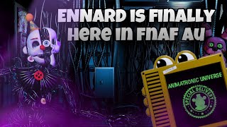 FNAF AU ENNARD IS FINALLY HERE [upl. by Akienom]