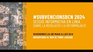 SubvencionsBCN  Sessió informativa resolució i reformulació [upl. by Ninel]