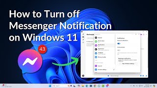 How to Turn off Messenger Notification on Windows 11 [upl. by Trawets]