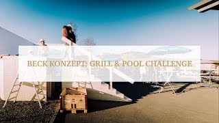 Beck Konzept Grill amp Pool Challenge [upl. by Jodie]