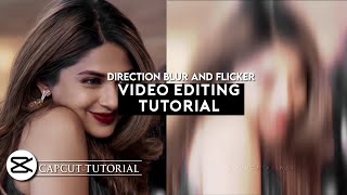 how to edit direction blur and flicker smooth edit on capcut  capcut smooth edit [upl. by Mitinger920]