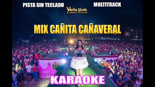 YARITA LISETH MIX CAÑITA CAÑAVERAL pista musicalKARAOKE [upl. by Chavey743]