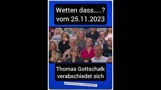 Wetten dass… vom 251123  Thomas Gottschalk verabschiedet sich [upl. by Nels]