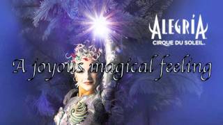 Cirque du Soleil  Alegria  lyrics [upl. by Pratte]