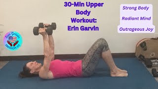 30Minute Upper Body Strength Training At Home Workout with Erin Garvin [upl. by Aruasor574]