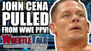 John Cena PULLED From WWE Survivor Series  WrestleTalk News Oct 2017 [upl. by Einegue872]