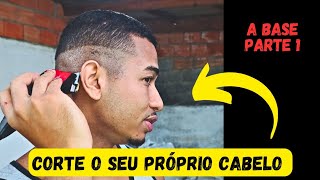 COMO CORTAR O PRÓPRIO CABELO COM A MAQUININHA curso de corte de cabelo Grátis parte1 [upl. by Pegeen]