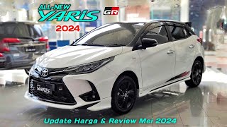 Update Harga Toyota Yaris GR Sport 2024 amp Review Mei 2024 [upl. by Rednav]