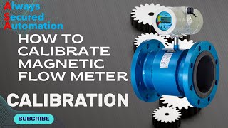 How to Calibrate Magnetic Flow Meter [upl. by Anirhtak]