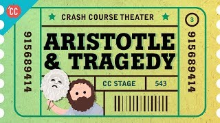 Tragedy Lessons from Aristotle Crash Course Theater 3 [upl. by Rennane]