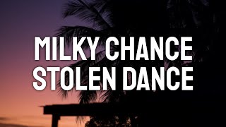 Milky Chance  Stolen Dance Lyric Video [upl. by Ettelocin]