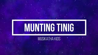 Munting Tinig Lyrics  Musikatha Kids [upl. by Anirtac84]