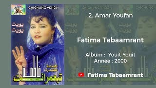 Fatima Tabaamrant  Amar Youfan  2000 فاطمة تبعمرانت [upl. by Waxler]