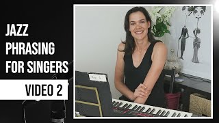 Phrasing Basics For Singers  Lesson 2 [upl. by Floss935]