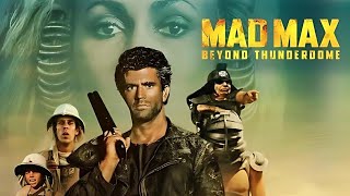 Mad Max Beyond Thunderdome 1985 Full Movie  AustraliaPrimis Films Full Movie Fact amp Review Film [upl. by Bryant540]