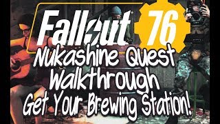 Fallout 76 Nukashine Quest Walkthrough Get Your Brewing Station Plan [upl. by Einattirb]