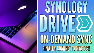 OnDemand Sync FINALLY coming to MacOS Synology Drive [upl. by Smart]