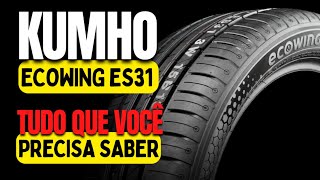 Pneu KUMHO Ecowing ES31 é BOM Pneu Kumho é Primeira Linha Pneu Kumho vale a pena [upl. by Olympias]