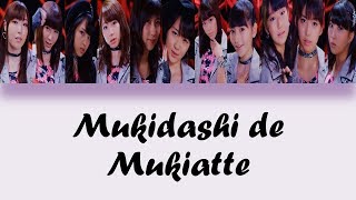 Morning Musume 16 モーニング娘。  Mukidashi de Mukiatte ムキダシで向き合って Lyrics Color Coded JPNROMENG [upl. by Mikael]